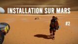 Space Engineers Gameplay FR Multi Installation sur Mars EP2