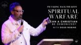 Spiritual Warfare: Can A Christian Be Possesed? – Pastor Doug Robins | City Tribe Church