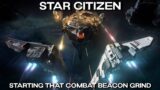 Star Citizen – Starting That Combat Beacon Grind