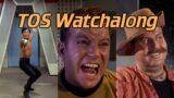 Star Trek Watch-Along: Space Madness (1×04-06)