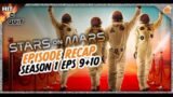 Stars on Mars Season 1 Ep 9 + 10 Recap | Hit or Quit