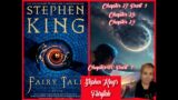 Stephen King's Fairytale Chapter 27 Part 2 Chapter 28 & 29 Chapter 30 Part 1