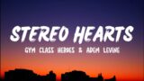 Stereo Hearts – Gym Class Heroes ft. Adam Levine ( lyrics )
