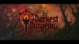 Stream Casual – Darkest Dungeon (2)