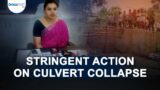 Stringent action on culvert collapse