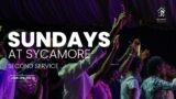Sundays at Sycamore | Second Service | July 30th, 2023 | 9:45 AM | Sycamore Church Online