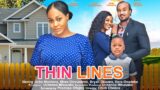 THIN LINES – UCHE MONTANA, BRYAN OKWARA, MIWA OLORUNFEM, DERA nigerian movies 2023 latest full movie