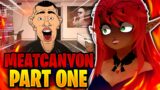 THIS IS SCARY BUT I –  | MeatCanyon Reaction