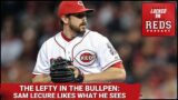 TLITB: Sam LeCure is back in the bullpen to talk Cincinnati Reds baseball