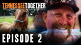 Tennessee Together – Horse Rescue Heroes S4E2