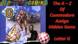 The A – Z of Amiga Hidden Gems – Letter G