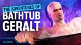 The Adventures of Bathtub Geralt – A Chaotic Witcher 3 Quest Begins!
