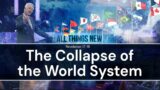 The Collapse of the World System  |  Dr. Jack Graham