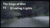 The Edge of War #2 | Blinding Lights