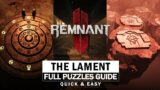 The Lament – All Puzzles & Door Unlocks (Complete Guide) [Remnant 2]