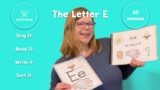 The Letter E – Circle Time with Mrs. Pixie