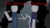 The Monster Outbreak |PT 1