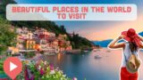 The Most Beautiful Places in the World to Visit