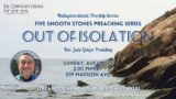 The Smooth Stones: Out of Isolation – Sunday Service Led by Rev. Jude Geiger