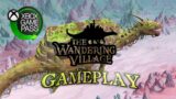 The Wandering Village Gameplay Xbox Game Pass