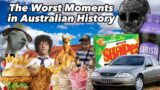 The Worst Moments In Australian History