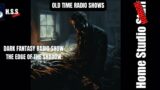 The edge of the shadow – Dark fantasy radio show, Dark Fantasy Horror Stories, Radio drama shows