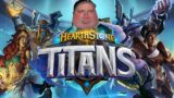 Titan Of Gaming Tries The New Heartstone Expansion – Heartstone Titans Gameplay