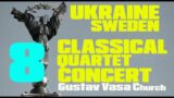 #Ukraine #War #Sweden #Classical #Music #Concert #GustavVasaChurch 4K Video Part 8