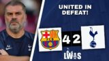 United In Defeat! | Barcelona 4-2 Tottenham: Post-Match Analysis Podcast x Van De Ven & Veliz Sign!