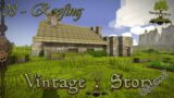 Vintage Story –  Season 2 – 8 – Roofing