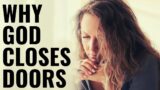 WHY GOD CLOSES DOORS | You Weren’t Rejected, God Was Protecting You – Inspirational & Motivational