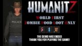 WORLD FIRST ZOMBIE ONLY FOOD RUN | HumanitZ (31 July 23)