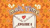 We Found Greg!! || Mail Time – Episode 8