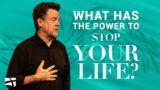 What Has the Power to Stop Your Life? || The CHOSEN Summer