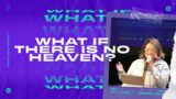 What if there is no heaven? | Sophia Agtarap