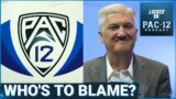 Who should we blame most for the Pac-12's downfall?  l Pac-12 Podcast