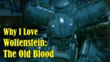 Why I Love Wolfenstein: The Old Blood – A Love Letter To The Prequel