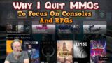 Why I Quit MMOs To Focus On Console Games And RPGs