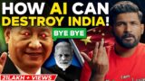 Will AI destroy Humanity? | How China can use AI to destroy INDIA | Abhi and Niyu