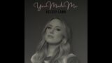 “You Made Me” by Kelsey Lamb – official audio