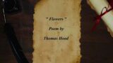 " Flowers " by Thomas Hood (poem)