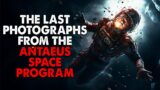 "The Last Photographs from the ANTAEUS Space Program" Creepypasta