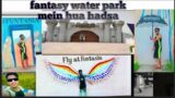 #viral #funny #trending #youtube #funny  ,     funtasia water park mein hua hadsa