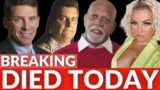13 Stars Who Died Today & Recently | SAD NEWS