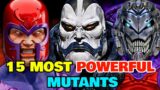 15 Most Powerful Mutants Who Can Destroy Entire Planets Alone – Backstories And Powers – Explored