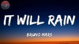 Bruno Mars – It Will Rain (Lyrics)