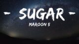 Maroon 5 – Sugar (Lyrics) The World Of Music
