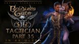 #35 Righting the Grove | Baldur's Gate 3 Tactician Walkthrough | 4K Ultra PC