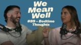 #89 – Bedtime Thoughts
