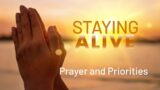 9-3-23 Contemporary "Staying Alive – Prayer and Priorities" ~Lupina Villalpando-Stewart